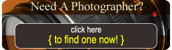 Click Here to find a Photographer!